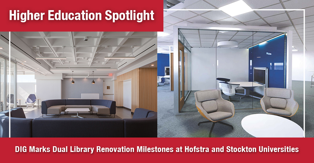 You are currently viewing DIG Marks Dual Library Renovation Milestones at Hofstra and Stockton Universities